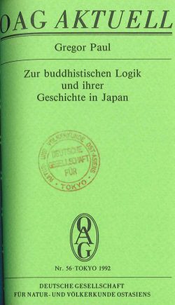 Zur buddhistischen Logik und ihrer Geschichte in Japan
