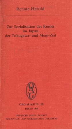 Zur Sozialisation des Kindes im Japan der Tokugawa- und Meiji-Zeit