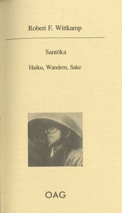 Santoka - Haiku, Wandern, Sake