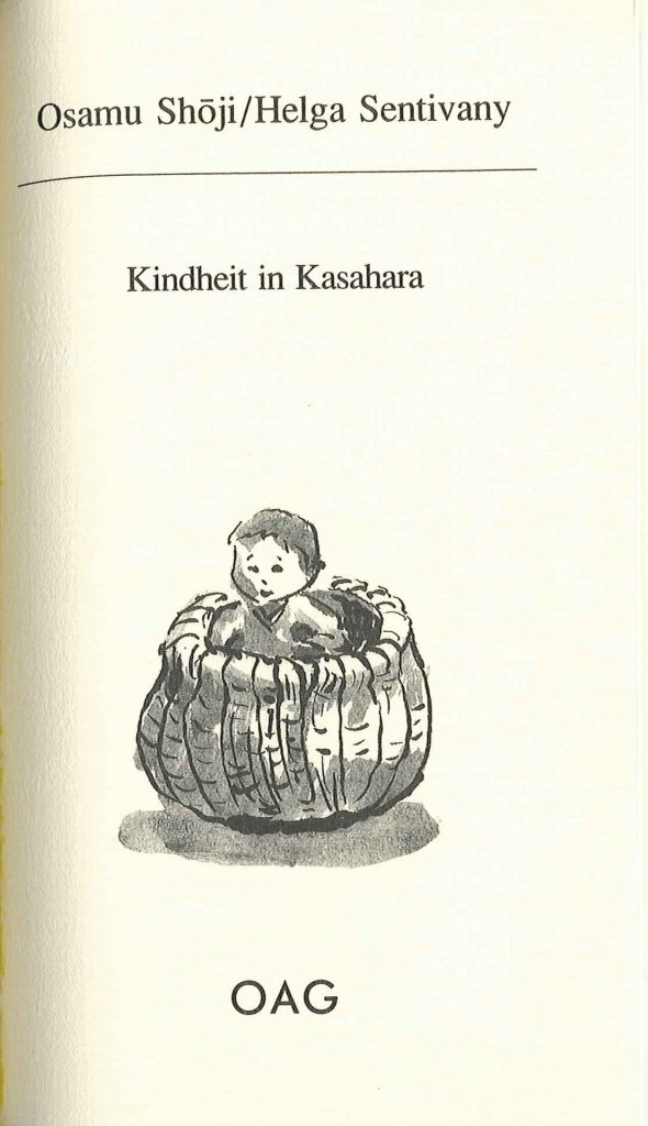 Kindheit in Kasahara. Kindheitserinnerungen an die 30er Jahre in einem japanischen Dorf