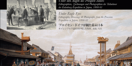 Unter den Augen des Preußen-Adlers: Lithographien, Zeichnungen und Photographien der Teilnehmer der Eulenburg-Mission in Japan 1860-61