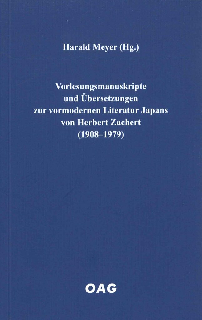Vorlesungsmanuskripte und Übersetzungen zur vormodernen Literatur Japans von Herbert Zachert (1908-1979)