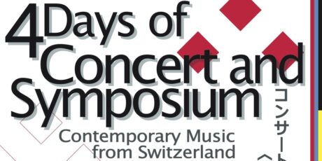 Zeitgenössische Musik aus der Schweiz und aus Japan – Konzertreihe und Symposium 4Days