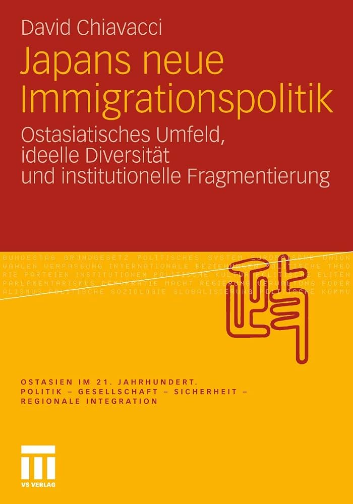 David Chiavacci “Japans neue Immigration und Immigrationspolitik”